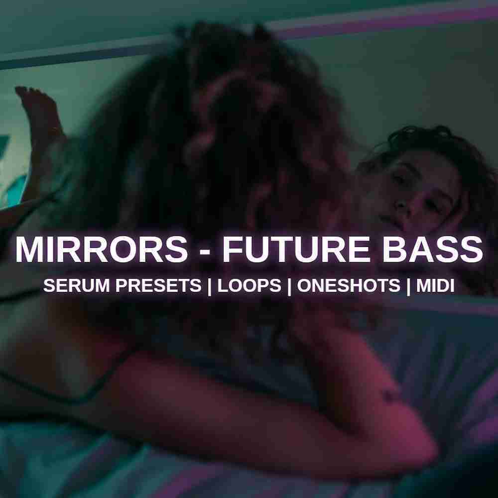 Mirrors - Future Bass
